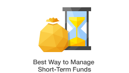 Best Way to Manage Short-Term Funds